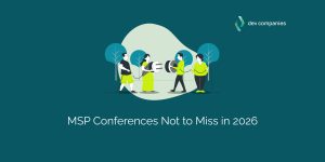 Top MSP Conferences Not to Miss in 2026