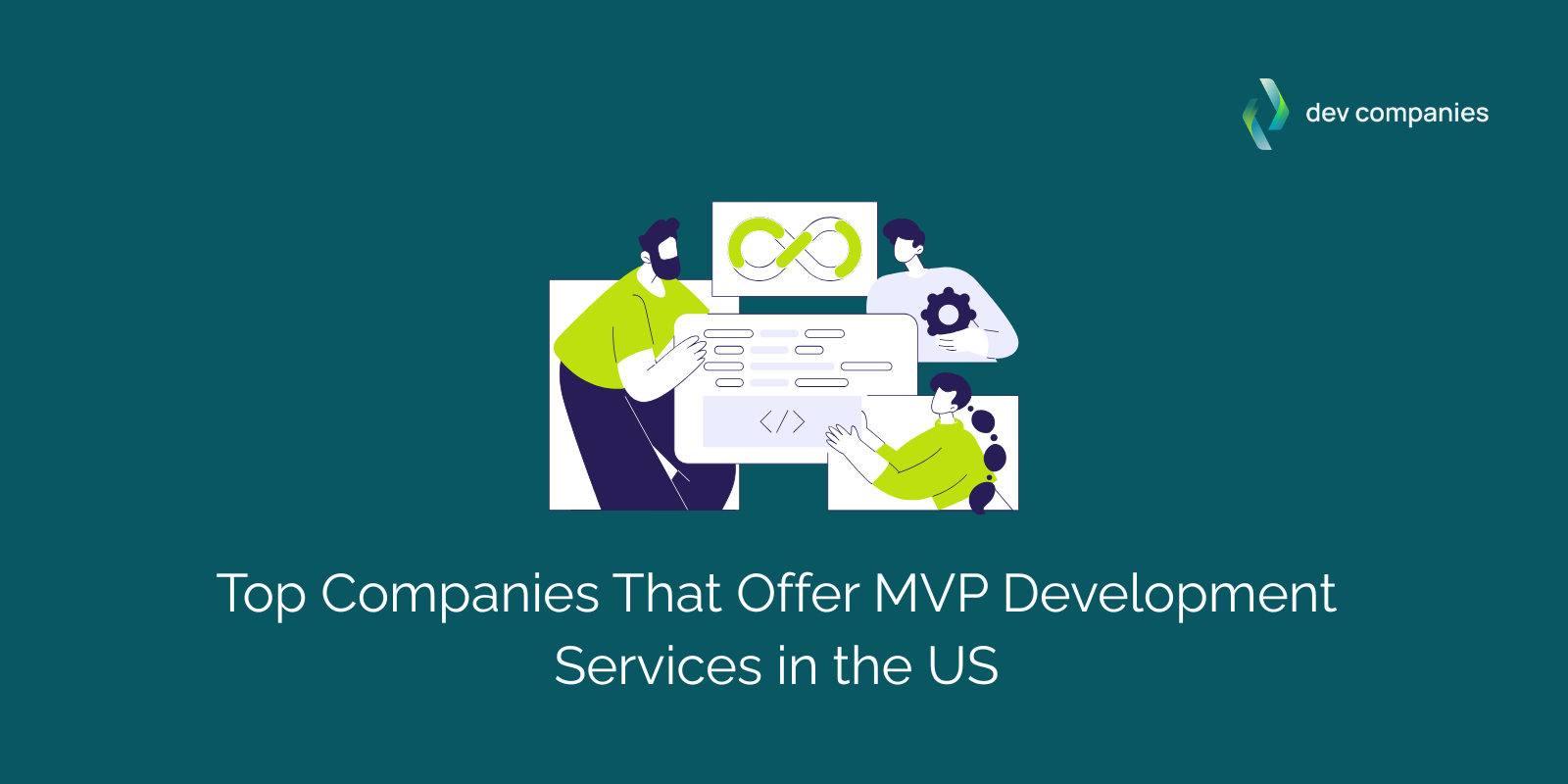 Top 10 Companies That Offer MVP Development Services in the US