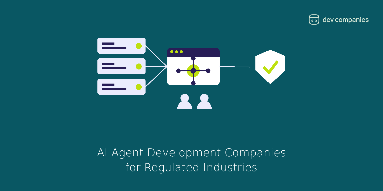 AI Agent Development Companies for Regulated Industries