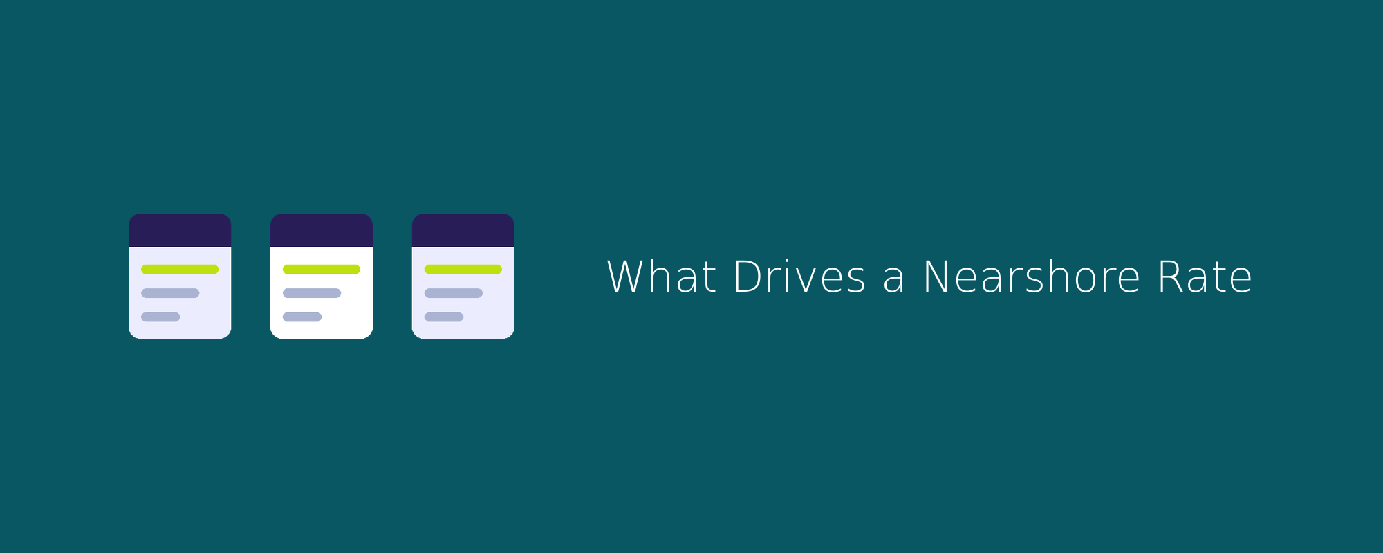 What drives a nearshore rate
